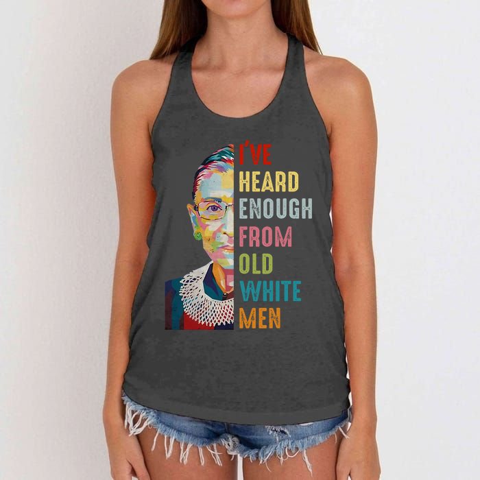 Rbg IVe Heard Enough From Old White Women's Knotted Racerback Tank