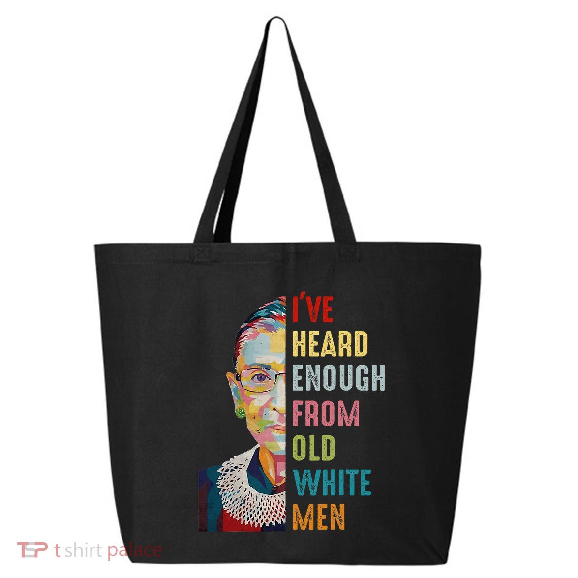 Rbg IVe Heard Enough From Old 25L Jumbo Tote