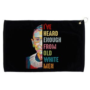 Rbg IVe Heard Enough From Old Grommeted Golf Towel