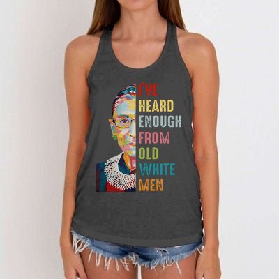 Rbg IVe Heard Enough From Old Women's Knotted Racerback Tank