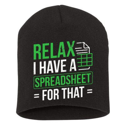 Relax I Have Spreadsheet For That Accountant Spreadsheet Short Acrylic Beanie