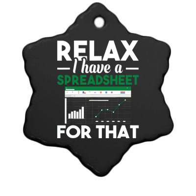 Relax I Have A Spreadsheet For That Accounting Accountant Ceramic Star Ornament