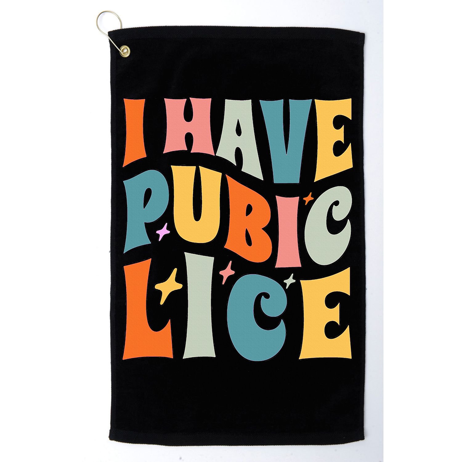 Retro I Have Pubic Lice. Offensive Inappropriate Meme Golf Towel