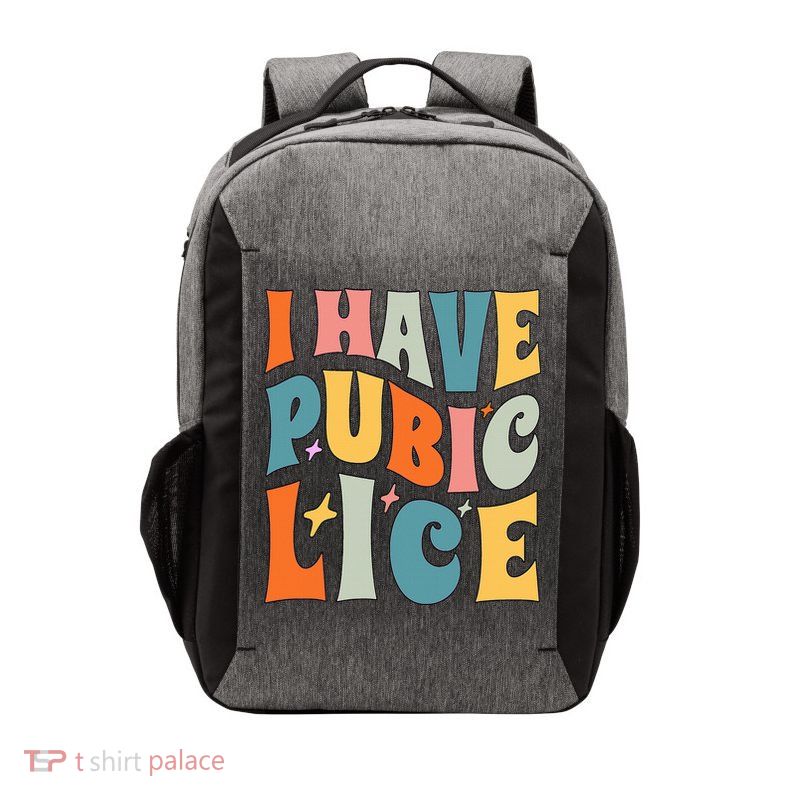 Retro I Have Pubic Lice. Offensive Inappropriate Meme Vector Backpack