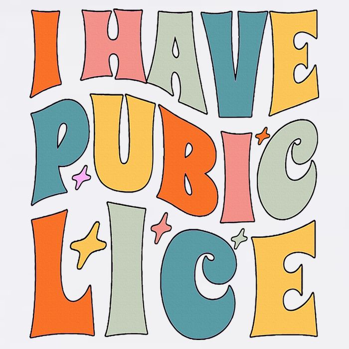 Retro I Have Pubic Lice. Offensive Inappropriate Meme Garment-Dyed Sweatshirt