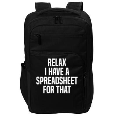 Relax I Have A Spreadsheet For That Actuary Impact Tech Backpack