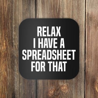 Relax I Have A Spreadsheet For That Actuary Coaster