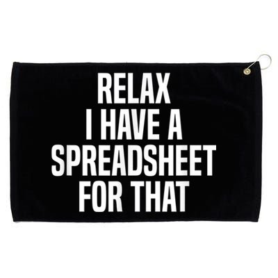 Relax I Have A Spreadsheet For That Actuary Grommeted Golf Towel