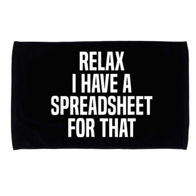 Relax I Have A Spreadsheet For That Actuary Microfiber Hand Towel