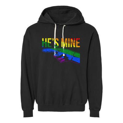 Retro I'm His He's Mine Gay Couples Im His Hes Mine Hes Mine Garment-Dyed Fleece Hoodie