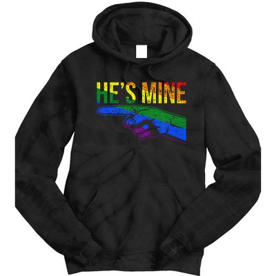 Retro I'm His He's Mine Gay Couples Im His Hes Mine Hes Mine Tie Dye Hoodie