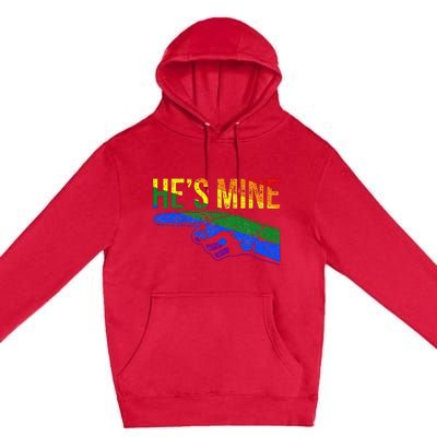 Retro I'm His He's Mine Gay Couples Im His Hes Mine Hes Mine Premium Pullover Hoodie