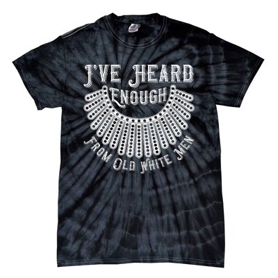 Rbg IVe Heard Enough From Old White Me.N Tie-Dye T-Shirt