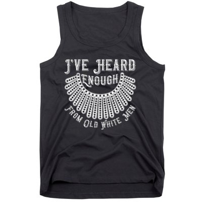 Rbg IVe Heard Enough From Old White Me.N Tank Top