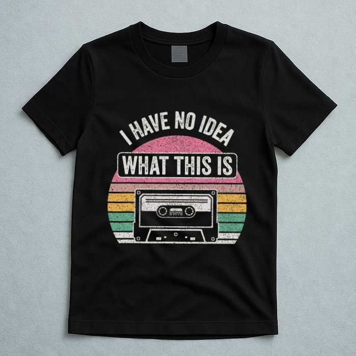 Retro I Have No Idea What This Is Funny Cassette T-Shirt