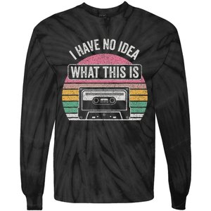 Retro I Have No Idea What This Is Funny Cassette Tie-Dye Long Sleeve Shirt