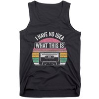 Retro I Have No Idea What This Is Funny Cassette Tank Top