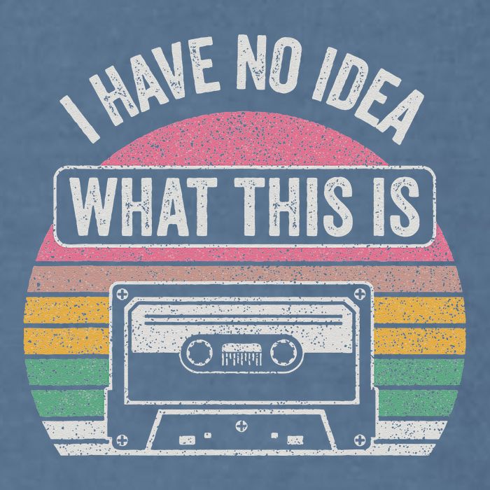 Retro I Have No Idea What This Is Funny Cassette Garment-Dyed Sweatshirt