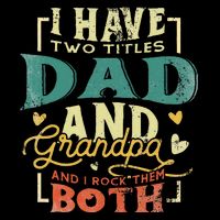 Retro I Have Two Titles Dad And Grandpa Funny Grandpa Fathers Gift For Dad Cooling Performance Crew T-Shirt