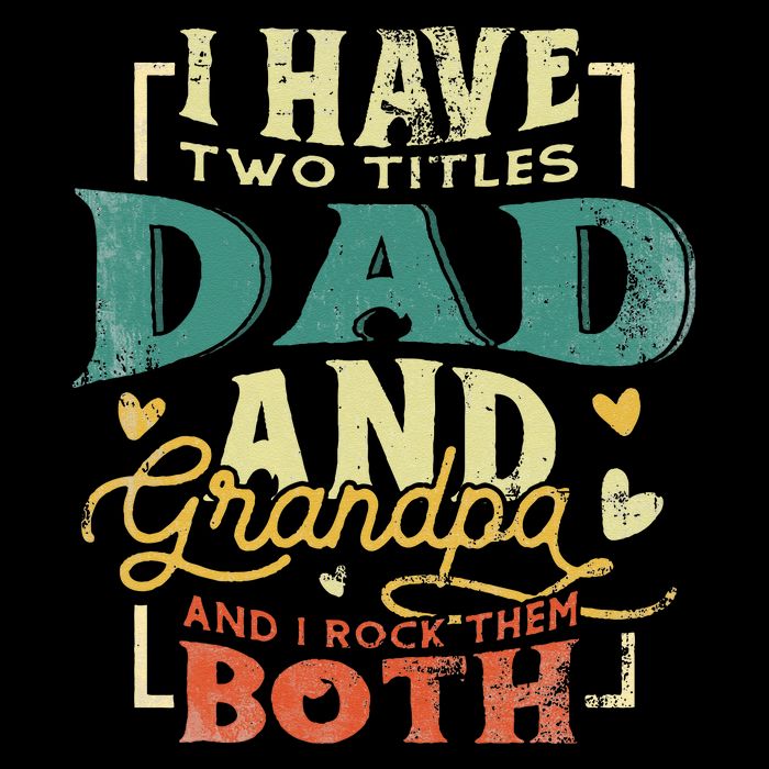 Retro I Have Two Titles Dad And Grandpa Funny Grandpa Fathers Gift For Dad 7-Panel Snapback Hat