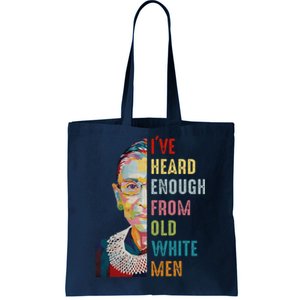 Rbg IVe Heard Enough Tote Bag