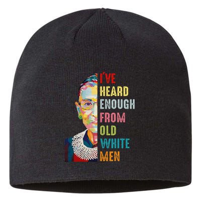 Rbg Ive Heard Enough From Old White Women Feminist Sustainable Beanie