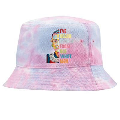 Rbg Ive Heard Enough From Old White Women Feminist Tie-Dyed Bucket Hat