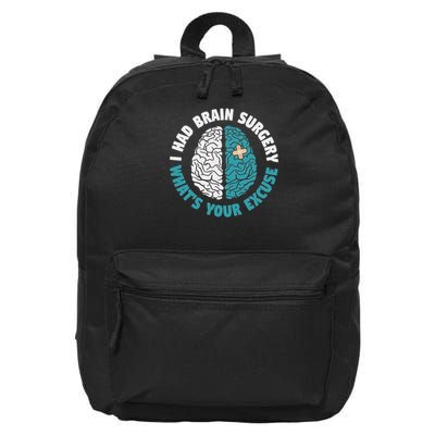 Recovery I Had Brain Surgery What's Your Excuse Survivor 16 in Basic Backpack