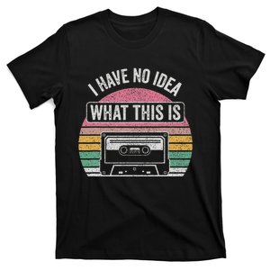 Retro I Have No Idea What This Is Funny Cassette T-Shirt