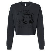 Retro Is He Dead Yet Anti Fascism Cropped Pullover Crew
