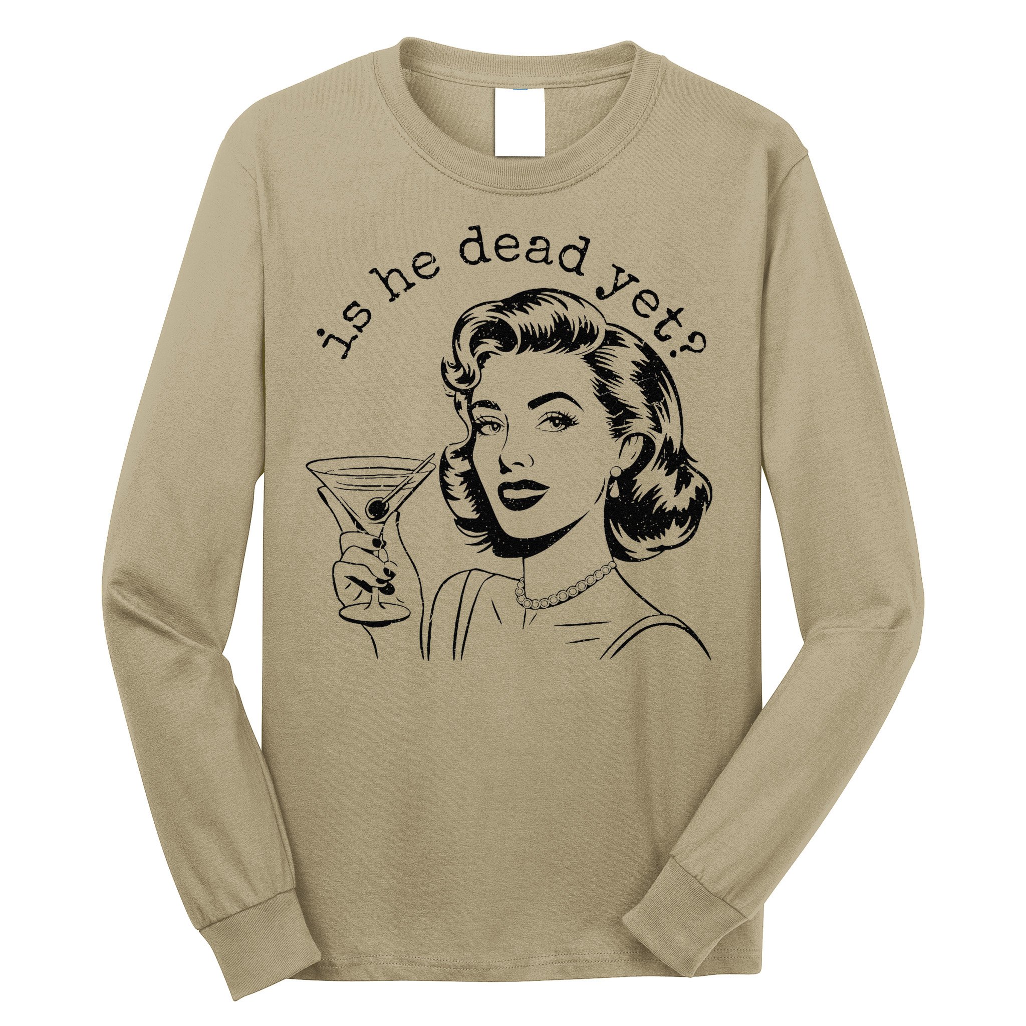 Retro Is He Dead Yet Anti Fascism Long Sleeve Shirt