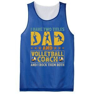 Retro I Have Two Titles Dad And Volleyball Coach Fathers Day Cute Gift Mesh Reversible Basketball Jersey Tank