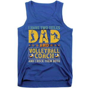 Retro I Have Two Titles Dad And Volleyball Coach Fathers Day Cute Gift Tank Top