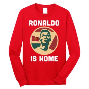 Ronaldo Is Home Manchester Long Sleeve Shirt