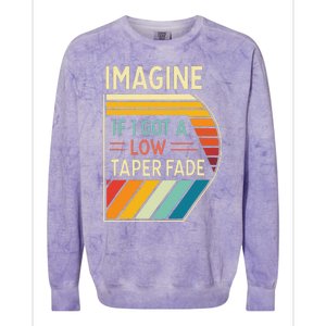 Retro Imagine If I Got A Low Taper Fade Funny Viral Meme Colorblast Crewneck Sweatshirt