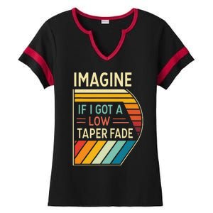 Retro Imagine If I Got A Low Taper Fade Funny Viral Meme Ladies Halftime Notch Neck Tee