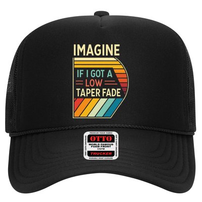 Retro Imagine If I Got A Low Taper Fade Funny Viral Meme Trucker Hat