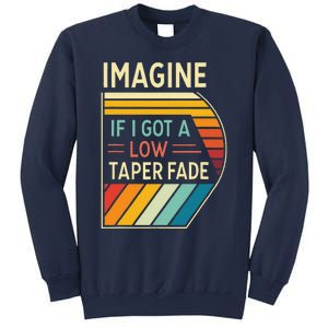 Retro Imagine If I Got A Low Taper Fade Funny Viral Meme Sweatshirt