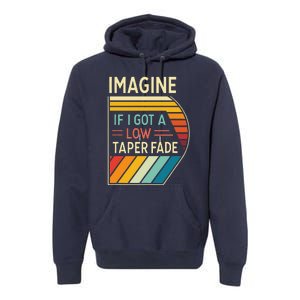 Retro Imagine If I Got A Low Taper Fade Funny Viral Meme Premium Hoodie