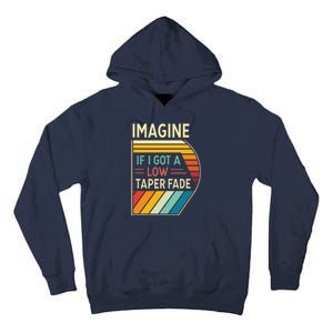 Retro Imagine If I Got A Low Taper Fade Funny Viral Meme Tall Hoodie