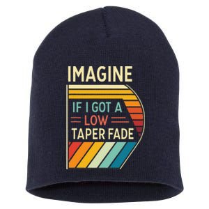 Retro Imagine If I Got A Low Taper Fade Funny Viral Meme Short Acrylic Beanie