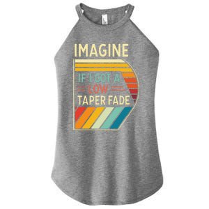 Retro Imagine If I Got A Low Taper Fade Funny Viral Meme Women's Perfect Tri Rocker Tank