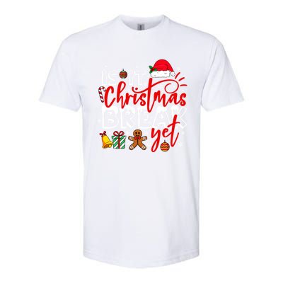 Retro Is It Christmas Break Yet Retro Xmas Winter Saying Gift Softstyle CVC T-Shirt