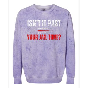 Retro IsnT It Past Your Jail Time American Flag Colorblast Crewneck Sweatshirt