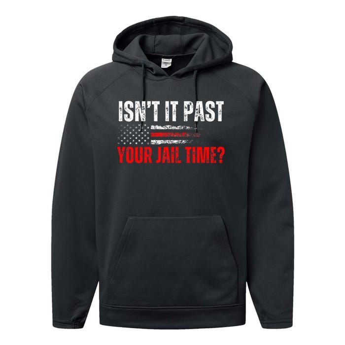 Retro IsnT It Past Your Jail Time American Flag Performance Fleece Hoodie