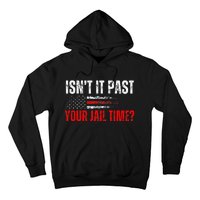 Retro IsnT It Past Your Jail Time American Flag Hoodie