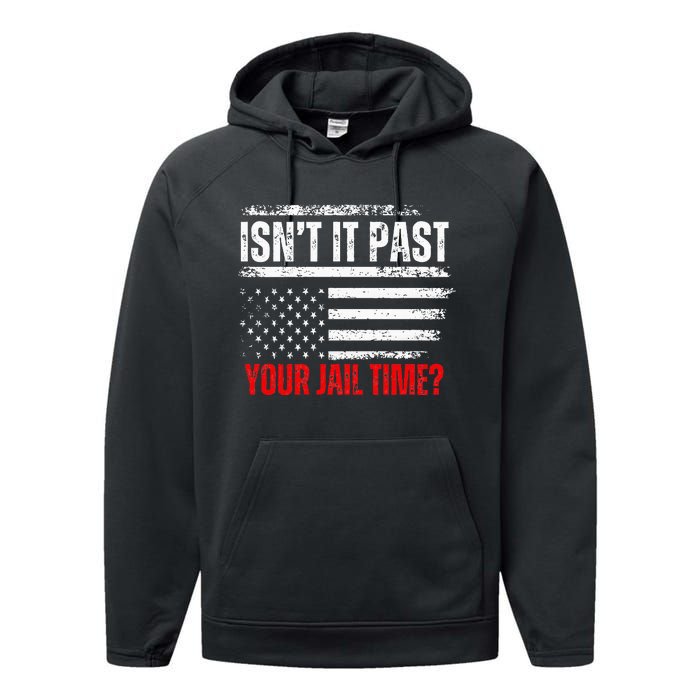 Retro IsnT It Past Your Jail Time Vintage American Flag Performance Fleece Hoodie