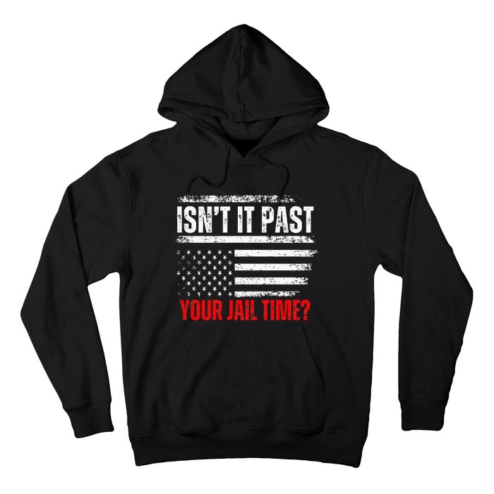 Retro IsnT It Past Your Jail Time Vintage American Flag Hoodie