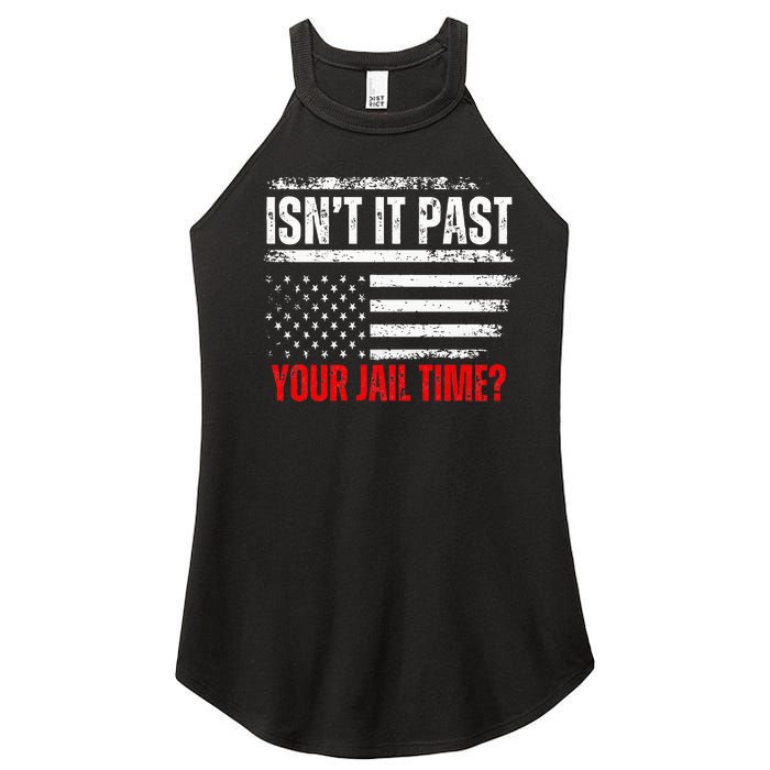 Retro IsnT It Past Your Jail Time Vintage American Flag Women's Perfect Tri Rocker Tank