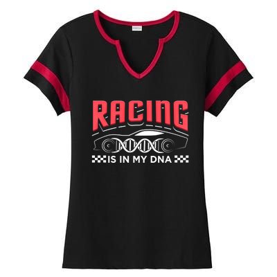 Racing Is In My Dna Because Racecar Drive Dirt Track Racing Funny Gift Ladies Halftime Notch Neck Tee